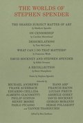 The Worlds of Stephen Spender - I think continually of those who were truly great