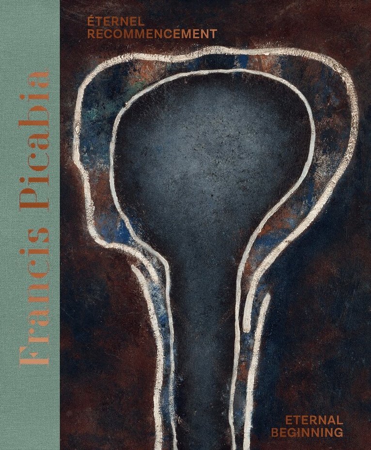 Candace Clements, Arnauld Pierre - Francis Picabia (Bilingual edition), Inbunden
