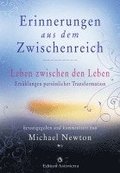 Erinnerungen aus dem Zwischenreich