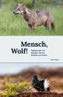 Marcel Züger - Mensch, Wolf!, Inbunden. Tillgänglighet: Lägg i varukorg