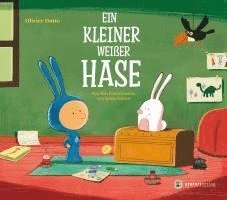 Olivier Dutto - Ein kleiner weißer Hase, Inbunden