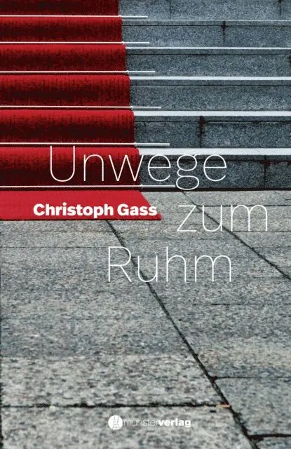 Christoph Gass - Unwege zum Ruhm, E-bok. Tillgänglighet: Lägg i varukorg