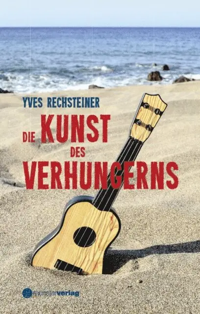 Yves Rechtsteiner - Die Kunst des Verhungerns, E-bok. Tillgänglighet: Lägg i varukorg