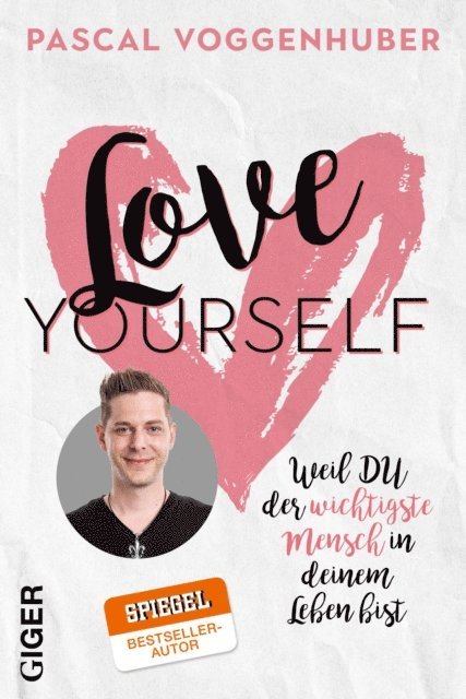 Pascal Voggenhuber - Love yourself, E-bok