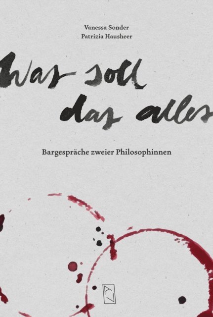 Vanessa Sonder, Patrizia Hausheer - Was soll das alles, E-bok