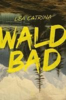 Lea Catrina - Waldbad, Inbunden