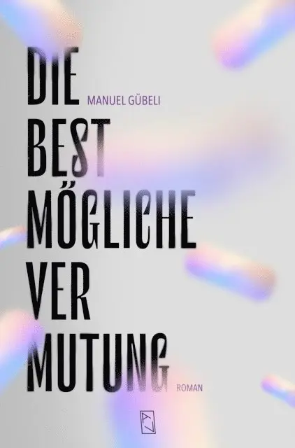 Manuel Gubeli - Die bestmögliche Vermutung, E-bok. Tillgänglighet: Lägg i varukorg
