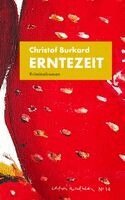 Christof Burkard - Erntezeit, Inbunden