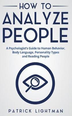 Patrick Lightman - How to Analyze People, Häftad