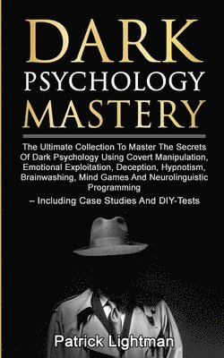 Patrick Lightman - Dark Psychology Mastery, Häftad