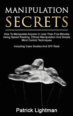 Patrick Lightman - Manipulation Secrets, Häftad