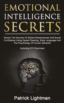 Patrick Lightman - Emotional Intelligence Secrets, Häftad