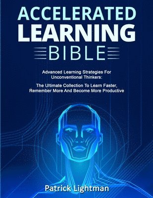 Patrick Lightman - Accelerated Learning Bible, Häftad
