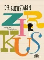 Paulina Jara - Der Buchstabenzirkus, Inbunden. Tillgänglighet: Lägg i varukorg