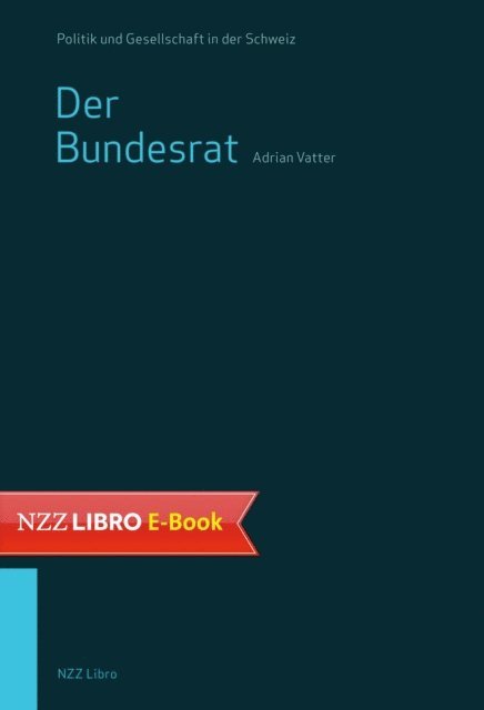Adrian Vatter - Der Bundesrat, E-bok