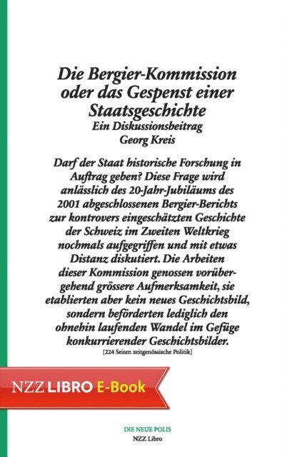 Georg Kreis - Die Bergier-Kommission oder das Gespenst einer Staatsgeschichte, E-bok