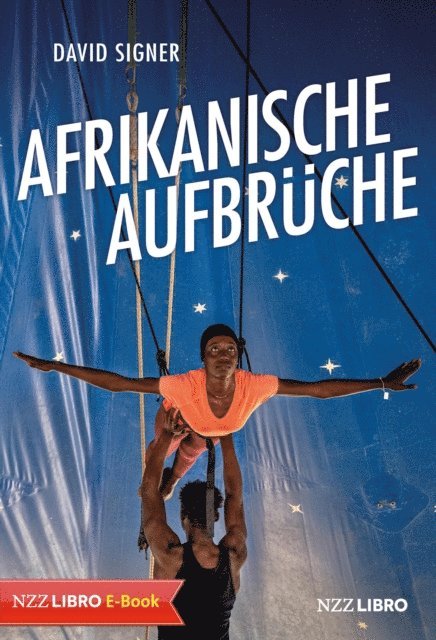 David Signer - Afrikanische Aufbrüche, E-bok