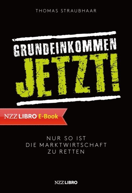 Thomas Straubhaar - Grundeinkommen jetzt!, E-bok