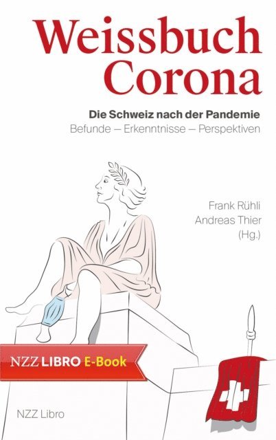 Andreas Thier, Frank Ruhli - Weissbuch Corona, E-bok
