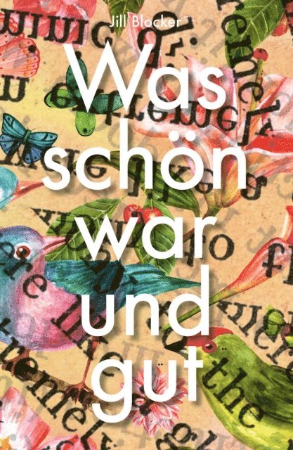 Jill Blocker - Was schön war und gut, E-bok