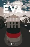 Matthias Ackeret - EVA., Häftad. Tillgänglighet: Lägg i varukorg
