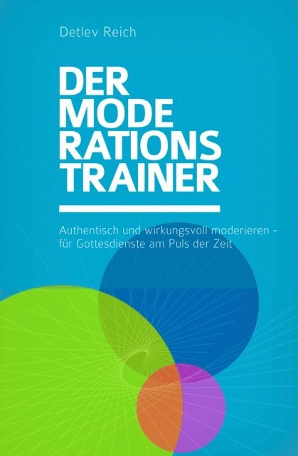 Detlev Reich - Der Moderations-Trainer, E-bok