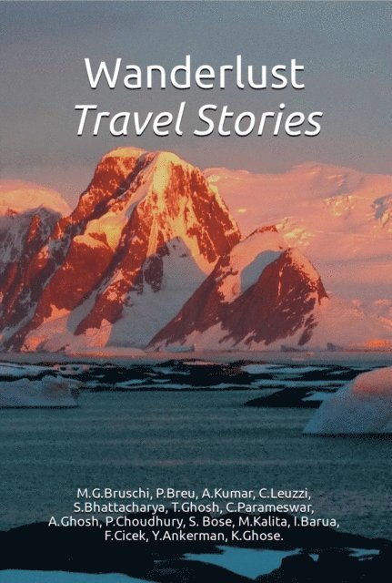 Bose Creative Publishers - Wanderlust - Travel Stories, E-bok