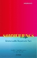Emmanuelle Bayamack-Tam - Sommerjungs, Inbunden