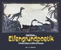 Ueli Dubs - Elfengrundpoetik, Inbunden. Tillgänglighet: Lägg i varukorg