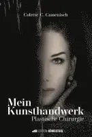Colette C. Camenisch - Mein Kunsthandwerk Plastische Chirurgie, Inbunden. Tillgänglighet: Lägg i varukorg