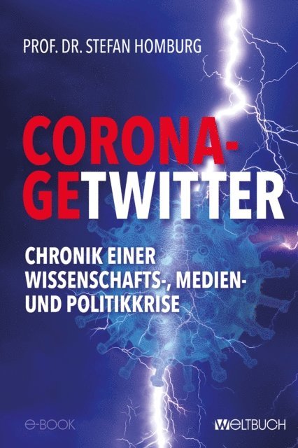 Prof. Dr. Stefan Homburg - CORONA-GETWITTER, E-bok