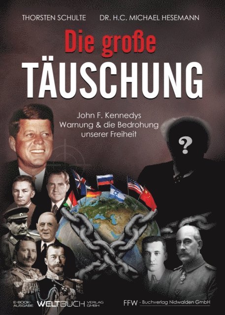 Dr. h.c. Michael Hesemann, Thorsten Schulte - Die große Täuschung, E-bok