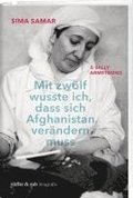 Mit zw�lf wusste ich, dass sich Afghanistan ver�ndern muss