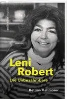 Bettina Hahnloser - Leni Robert, Inbunden. Tillgänglighet: Lägg i varukorg