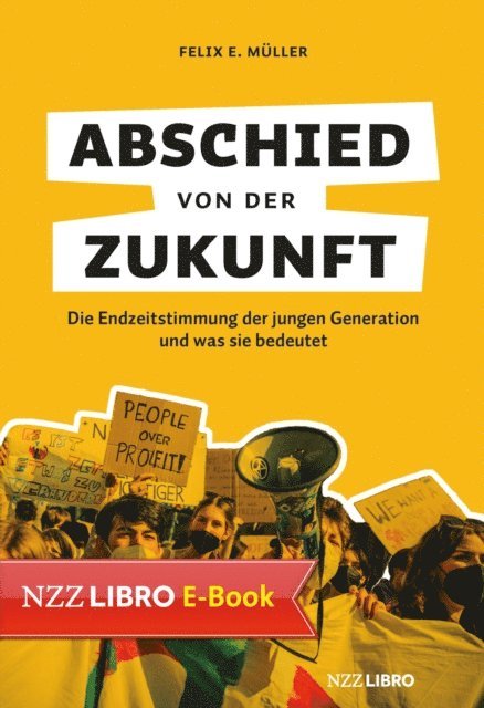 Felix E. Muller - Abschied von der Zukunft, E-bok