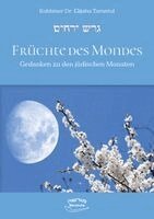 Elijahu Tarantul - Früchte des Mondes., Inbunden