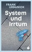 Urbaniok Frank - System und Irrtum, Inbunden. Tillgänglighet: Lägg i varukorg