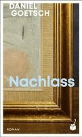 Daniel Goetsch - Nachlass, Inbunden