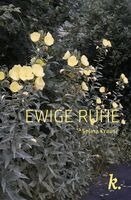Selina Krause - Ewige Ruhe, Inbunden. Tillgänglighet: Lägg i varukorg