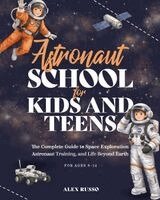 Bye Bye Studio - Astronaut School for Kids and Teens, Häftad