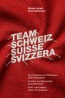 Silvano Cerutti, Theo Haldemann, Liliane Ritzi - Team Schweiz Suisse Svizzera, Inbunden