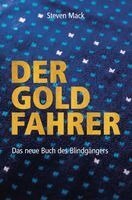Steven Mack, Liliane Ritzi - Der Goldfahrer, Inbunden