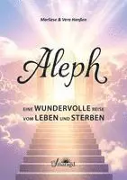 Marliese & Vera Hanßen - Aleph - Eine wundervolle Reise vom Leben und Sterben, Häftad. Tillgänglighet: Lägg i varukorg