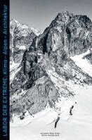 Thomas Kissling, Urs Heimberg, Bastien Etter, Peter Mani, Peter Spielmann, Benno Zurfluh, Hanspeter Bürgi - Labor der Extreme, Häftad