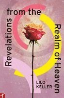 Lilo Keller - Revelations from the Realm of Heaven, Häftad