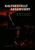 Herbert Rehbein - Kaltgestellt & Abserviert, Häftad