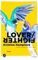 Kristina Hamplová - Lover/Fighter, Inbunden. Tillgänglighet: Lägg i varukorg