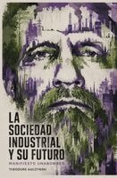 Theodore Kaczynski - Sociedad Industrial y su Futuro, Häftad