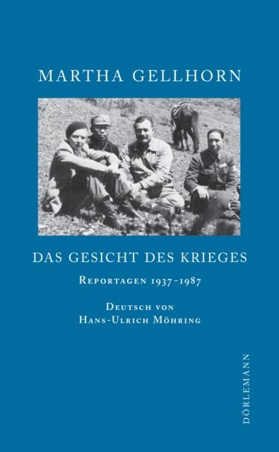 Martha Gellhorn - Das Gesicht des Krieges, E-bok