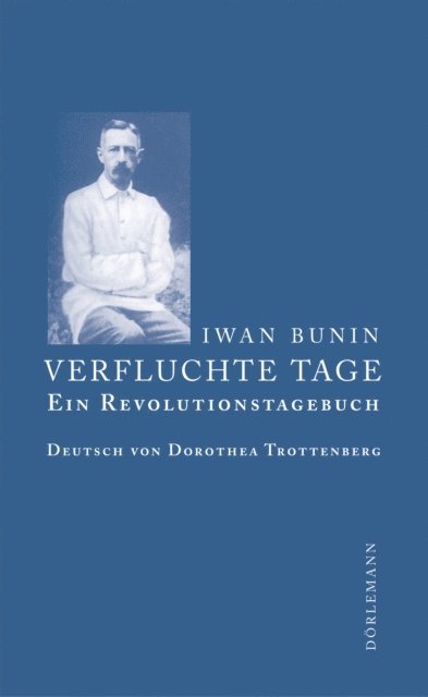 Iwan Bunin - Verfluchte Tage, E-bok